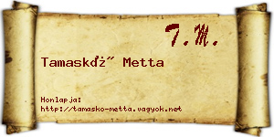 Tamaskó Metta névjegykártya